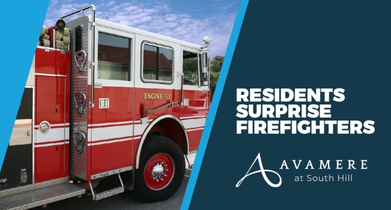 Avamere at South Hill Residents Surprise Firefighters Video Thumbnail